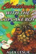 Christmas With The Cupcake Boy af Alex Leslie