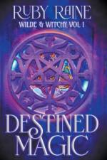 Destined Magic af Ruby Raine