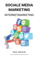 Sociale Media Marketing (Internetmarketing) af Paul van Dijk
