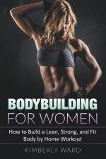 Bodybuilding for Women af Kimberly Ward