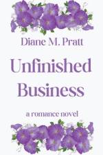 Unfinished Business af Diane M. Pratt