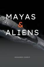 Mayas & Aliens af Mohamed Cherif