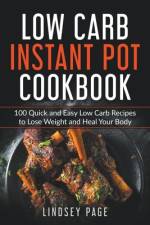 Low Carb Instant Pot Cookbook af Lindsey Page