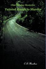Twisted Roads to Murder af C. D. Moulton