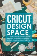 Cricut Design Space af Rachel McGregor