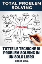 Total Problem Solving af Rocco Mela