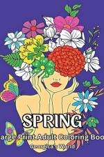 Spring Large Print Adult Coloring Book af Yunaizar88