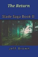 The Return Slade Saga Book II af Jeff Brown
