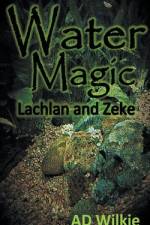 Water Magic af Ad Wilkie