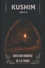 Kushim - Parte 2 af Cristian Romero de la Torre