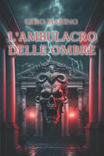 L'ambulacro delle ombre af Gero Marino