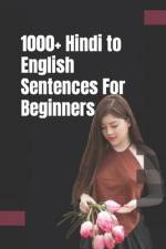 1000+ Hindi to English Sentences For Beginners af Devbrat Rudra