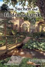 Vom Suchen und Finden der Lyrik af Robert Rapoc