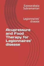 Acupressure and Food Therapy for Legionnaires' disease af Easwarabala Subramanian
