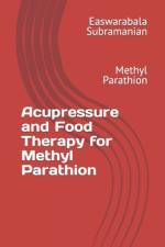 Acupressure and Food Therapy for Methyl Parathion af Easwarabala Subramanian