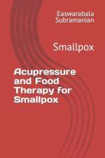 Acupressure and Food Therapy for Smallpox af Easwarabala Subramanian