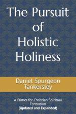 The Pursuit of Holistic Holiness af Daniel Spurgeon Tankersley