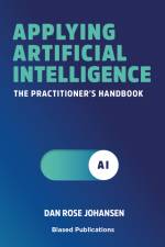 Applying Artificial Intelligence af Dan Rose Johansen