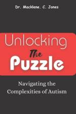 Unlocking the Puzzle af Macklene C Jones