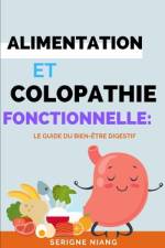 Alimentation et Colopathie Fonctionnelle af Serigne Niang