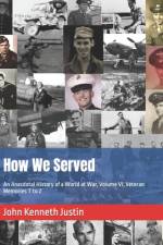 How We Served af John Kenneth Justin