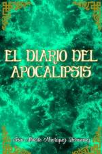 El diario del apocalipsis. af JesÃºs Alberto ManrÃ­quez HernÃ¡ndez