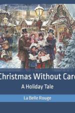 A Christmas Without Carols af La Belle Rouge