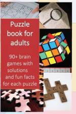 Puzzle book for adults, 90+ brain games with solutions and fun facts for each puzzle af Rajan Madan