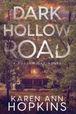 Dark Hollow Road af Karen Ann Hopkins