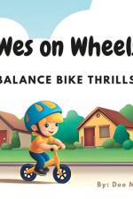 Wes on Wheels af Dee M Arie