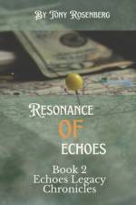 Resonance of Echoes af Tony Rosenberg