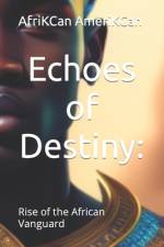 Echoes of Destiny af Afrikcan Amerikcan