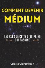 Comment Devenir Médium af Ivy Edition