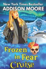 Frozen in Fear Cruise af Addison Moore