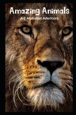 Amazing Animals, A-Z Alphabet Adventure af Finn Chelander Andersen