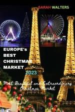 Europe's Best Christmas Market 2023 af Sarah Walters