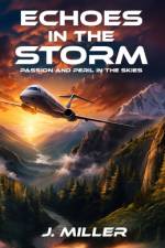 Echoes In The Storm af Jon Miller