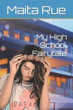 My High School Fairytale af Maita Rue