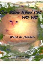 The Blue Eyed Cat Wii Wii Went to Heaven af Osanna Rosa