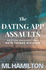 The Dating App Assaults af M L Hamilton