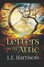 Letters in the Attic af L E Harrison