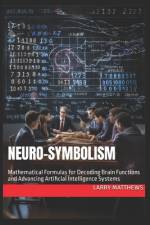 Neuro-Symbolism af Larry Matthews