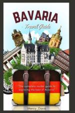 Bavaria Travel Guide Book af Mercy Davis