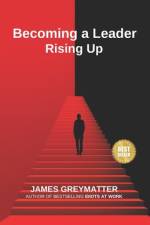 Becoming a Leader af James Greymatter