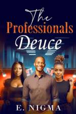 The Professionals Deuce af E Nigma