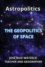 Astropolitics af JosÃ© Ruiz Watzeck