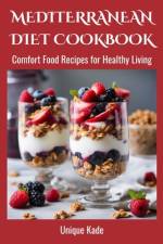 Mediterranean Diet Cookbook af Unique Kade