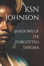 Shadows of the Forgotten Enigma af Ksn Johnson