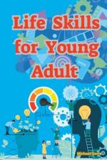 Life Skills for Young Adult af Michael Gorre