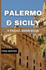 Palermo & Sicily Travel Guide af Thea Winter